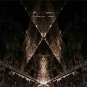 Digital Mass - Fictive Martyrdom