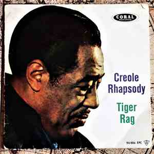 Duke Ellington And His Orchestra - Creole Rhapsody / Tiger Rag