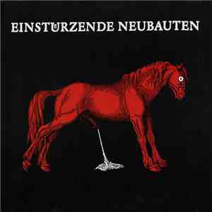 Einstuerzende Neubauten - Haus Der Luege