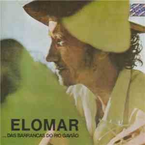 Elomar - Das Barrancas Do Rio Gavião