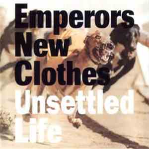 Emperors New Clothes - Unsettled Life