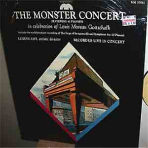 Eugene List - The Monster Concert In Celebration Of Louis Moreau Gottschalk