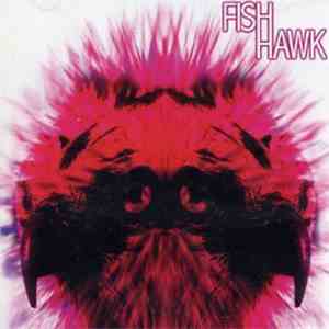 Fishhawk - Fishhawk