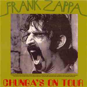 Frank Zappa - Chunga's On Tour