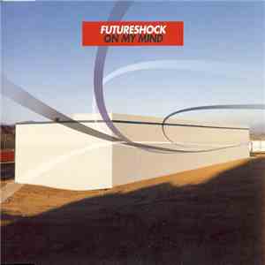 Futureshock Featuring Ben Onono - On My Mind