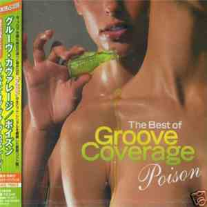 Groove Coverage - Poison (The Best Of Groove Coverage)