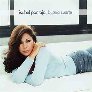Isabel Pantoja - Buena Suerte
