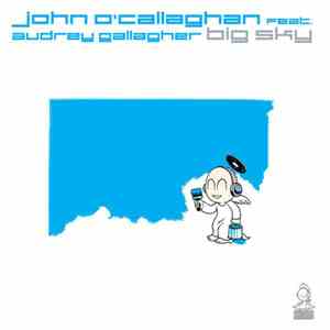 John O'Callaghan Feat. Audrey Gallagher - Big Sky