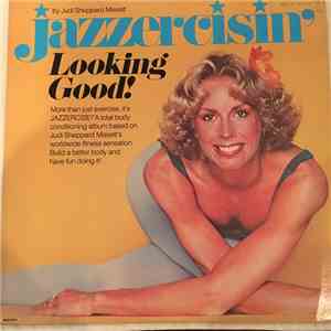 Judi Sheppard Missett - Jazzercisin' - Looking Good