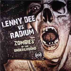 Lenny Dee Vs Radium - Zombies Of The Underground