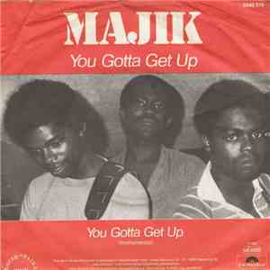 Majik - You Gotta Get Up