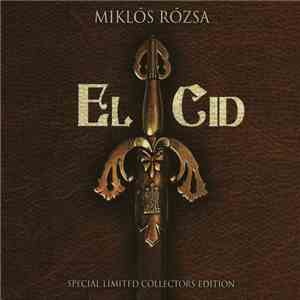 Miklós Rózsa, The City Of Prague Philharmonic Orchestra And Chorus Conducted By Nic Raine - El Cid (World Premiere Recording Of The Complete Film Score)