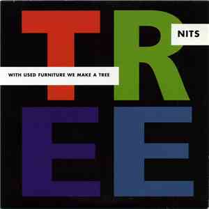 Nits - With Used Furniture We Make A Tree