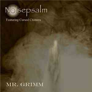Noisepsalm Featuring Cursed Chimera - MR.GRIMM