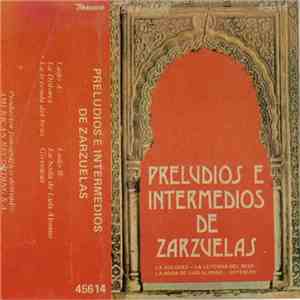 Orquesta Philarmonica de Madrid , Dirección: Antonio Ros-Marba - Preludios E Intermedios De Zarzuelas