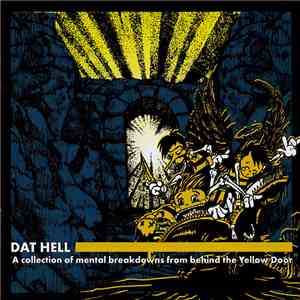 Phillip Western - DAT Hell - A Collection Of Mental Breakdowns Behind The Yellow Door