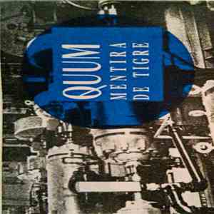 Quum - Mentira De Tigre