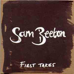 Sam Beeton - First Takes