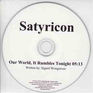 Satyricon - Our World, It Rumbles Tonight