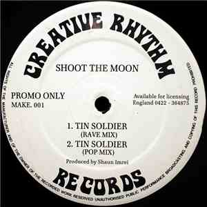 Shoot The Moon - Tin Soldier
