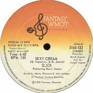 Slick  Featuring Doris James - Sexy Cream / The Whole World's Dancin'