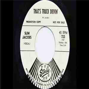 Slim Jacobs - That´s Truck Drivin
