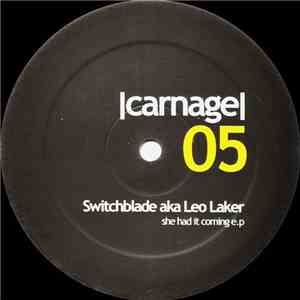 Switchblade AKA Leo Laker - She Had It Coming E.P