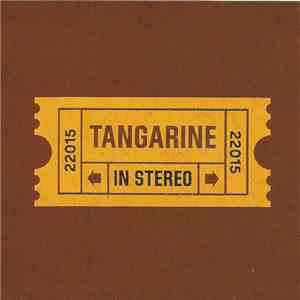 Tangarine - In Stereo