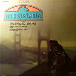The Dancing Strings - Irresistable