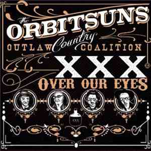 The Orbitsuns - X's Over Our Eyes