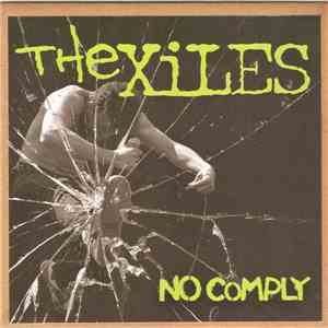 The Xiles - No Comply