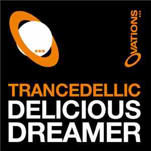 Trancedellic - Delicious Dreamer