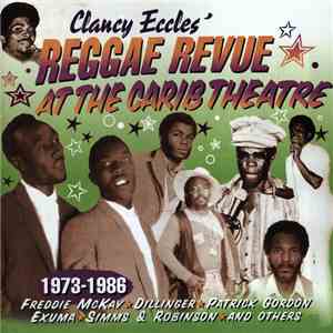 Various - Clancy Eccles' Reggae Revue At The Carib Theatre