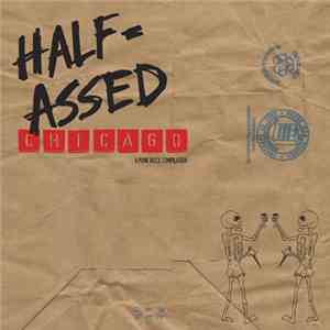 Various - Half-Assed Chicago