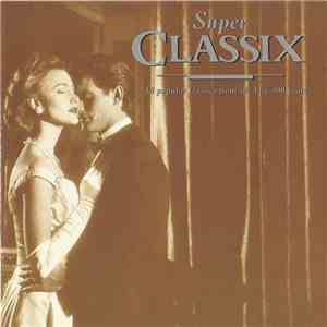 Various - Super Classix - 18 Popular Classics From The Last 300 Years