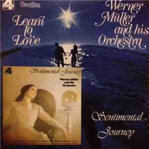 Werner Müller And His Orchestra - Learn To Love / Sentimental Journey