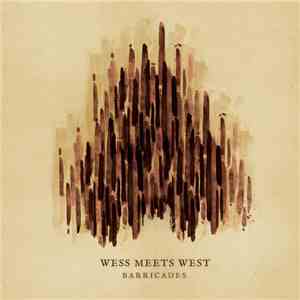 Wess Meets West - Barricades
