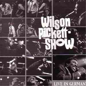 Wilson Pickett - Live In Germany 1968