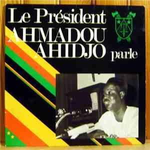 Ahmadou Ahidjo - Extraits Des Discours Du