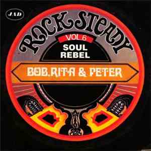 Bob, Rita & Peter - Soul Rebel