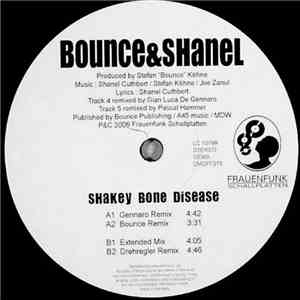 Bounce  & Shanel  - Shakey Bone Disease