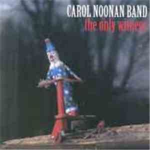 Carol Noonan Band - The Only Witness