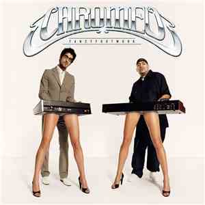 Chromeo - Fancy Footwork
