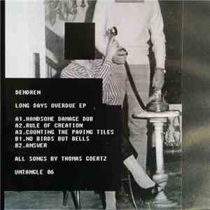 Dendren - Long Days Overdue EP