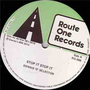 Dennis "D" Selector - Stop It Stop It / Come Follow We