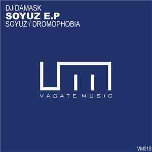 DJ Damask - Soyuz / Dromophobia