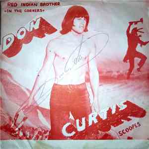 Don Curtis With Scoopes - Red Indian Brother / In The Corners