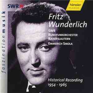 Fritz Wunderlich - Historical Recordings 1954-1965