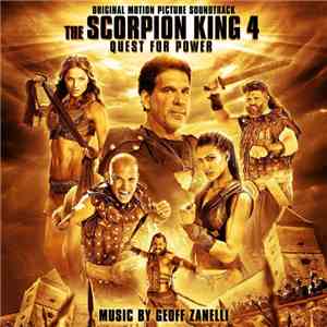 Geoff Zanelli - The Scorpion King 4: Quest for Power
