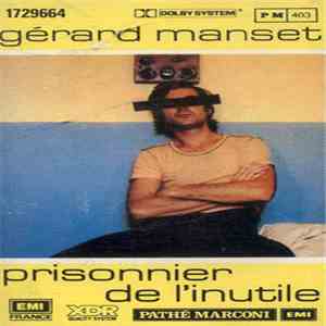 Gérard Manset - Prisonnier De L'Inutile